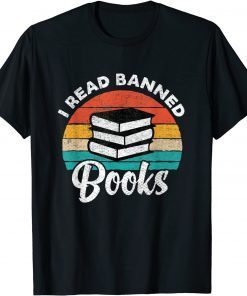 Vintage Retro I Read Banned Books T-Shirt