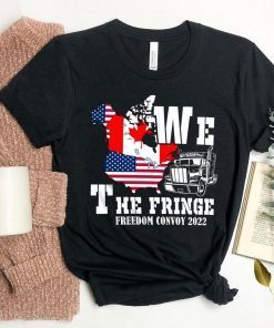 We the Fringe Freedom Convoy Small Fringe Minority Shirt