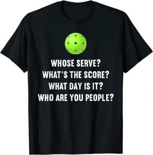 Whose Serve League Pickleball Team Classic Shirt