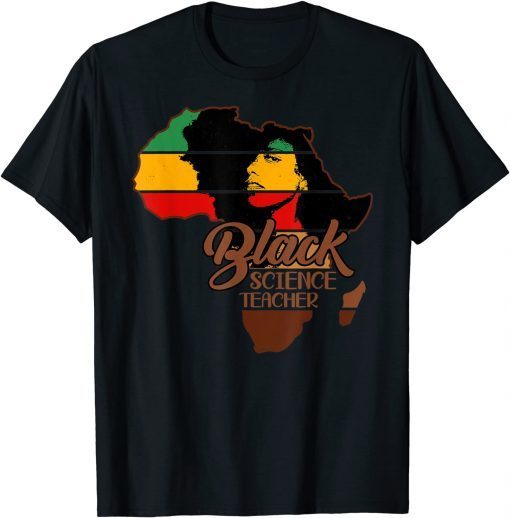 Womens Afro Melanin Black Science Teacher Back History Month Gift Shirt