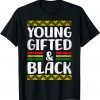 Young Gifted And Black African American Black Pride 2022 Shirt