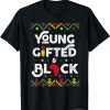 Young Gifted And Black African Black History Month Unisex Shirt