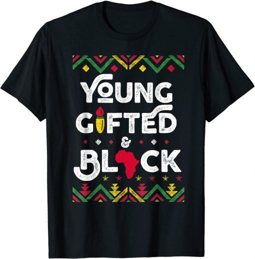 Young Gifted And Black African Black History Month Unisex Shirt