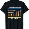 I Need Ammo - Not A Ride Ukrainian Flag Free Ukraine T-Shirt