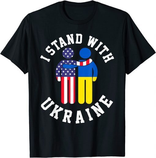 I Stand With Ukraine Ukrainian American Flag Freedom Save Ukraine T-Shirt