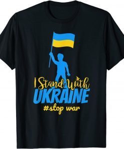 I Stand with Ukraine Make Peace Stop War Support Sign Pray Free Ukraine T-Shirt