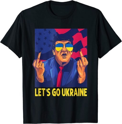 Let's Go Ukraine, I Stand With Ukraine Ukrainian Flag T-Shirt