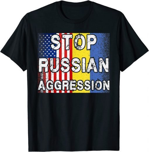 Stop Russian Aggression Ukraine Ukrainian American Flag Pray Ukraine T-Shirt