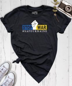 Stop War Safe Ukraine Save Ukraine Shirt