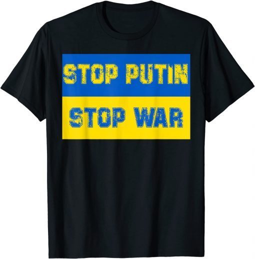 Stop Putin Stop War Peace Ukraine T-Shirt