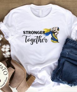 Stronger Together I Stand With Ukraine Save Ukraine Shirt