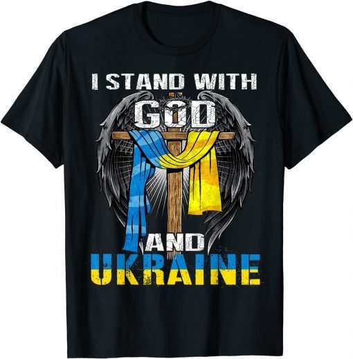 Support Ukraine I Stand With God And Ukraine Flag Save Ukraine Shirt