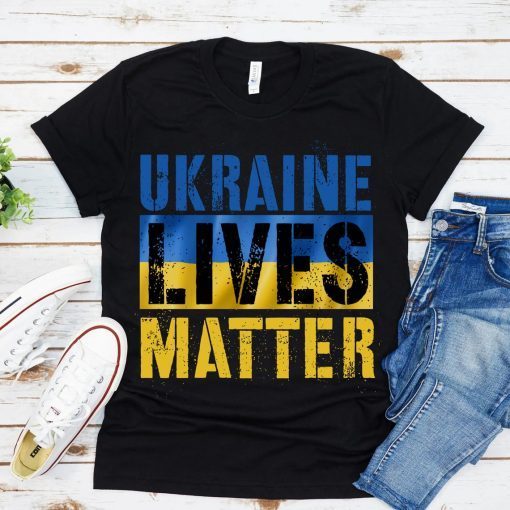 Ukraine Lives Matter Stand With Ukraine Save Ukraine Shirt