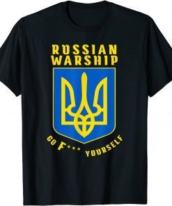Warship Go Yourself I Stand With Ukraine Save Ukraine T-Shirt