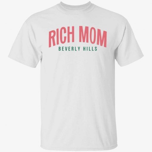 Rich mom beverly hills tee shirt