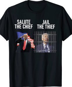 Funny Jail The Thief Vs Salute The Chief Tee Shirt