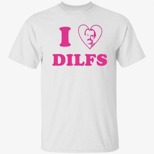 I love Dilfs Hopper Tee Shirt