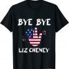 Bye Bye Liz Cheney Classic T-Shirt