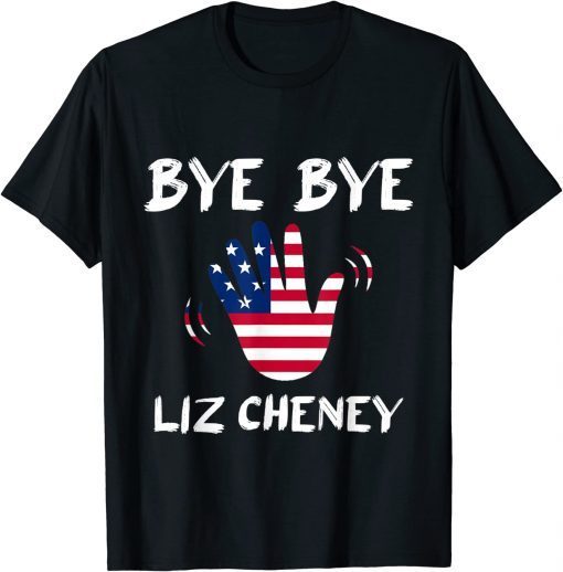 Bye Bye Liz Cheney Classic T-Shirt