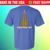 LIGHT THEM UP TEE SHIRT