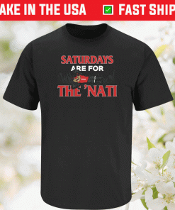 Saturdays Are For The Nati Cincinnati College Football Tee Shirt