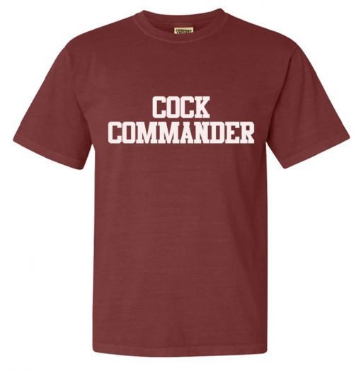 Cock Commander Tee Shirt