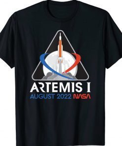 Artemis 1 Mission Patch Launch Date August 2022 Tee Shirt