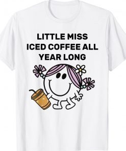 Little Miss Iced Coffee All Year Long Tee Shirt