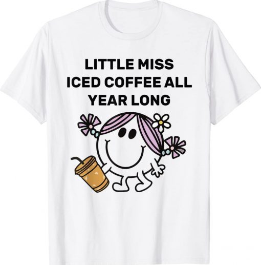 Little Miss Iced Coffee All Year Long Tee Shirt