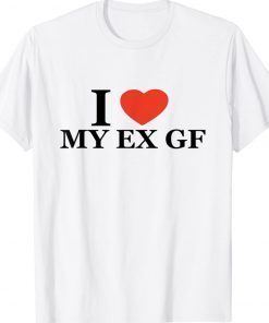 I Love My Ex Girlfriend Red Heart Trendy Tee Shirt