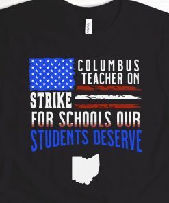 Columbus Ohio School Teachers Strike 2022 Shirts