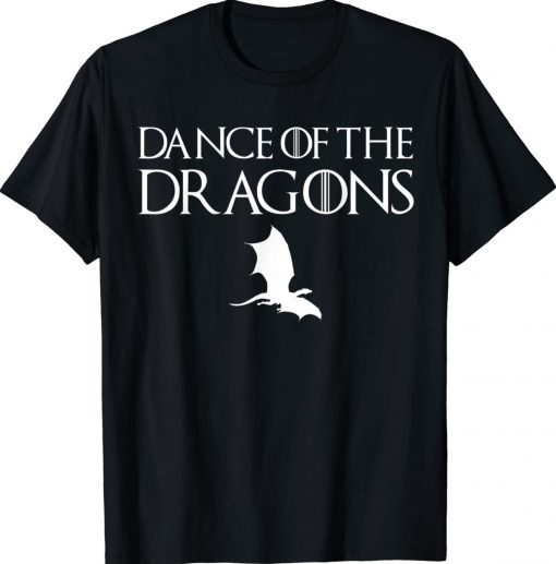 Dance Of The Dragons Tee Shirt