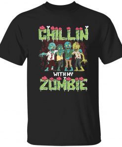 Chillin with my zombie halloween gift tshirt