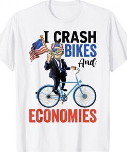 I Crash Bikes & Economies Anti Joe Biden American Flag Tee Shirt