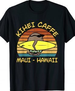 Kihei Caffe Maui Hawaii T-Shirt