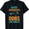 Easily Distracted By Dogs and Horses Vintage TShirt