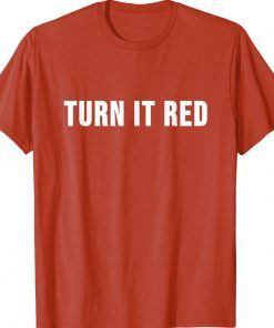 Turn it red republican trump supporter Tee Shirt