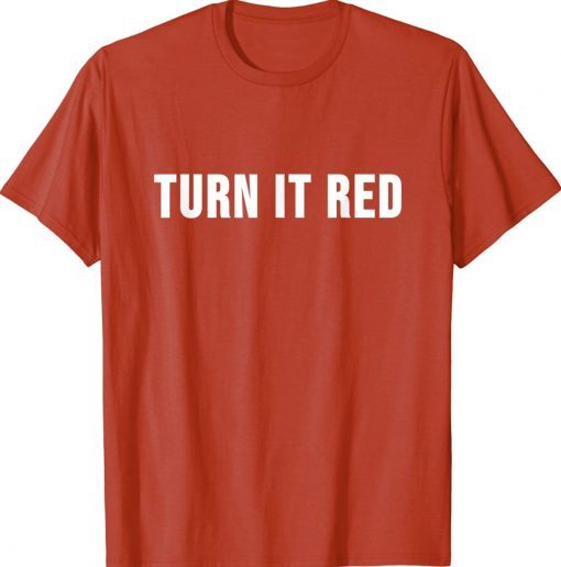 Turn it red republican trump supporter Tee Shirt