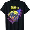 80s Vibe Only Tee Shirt