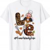 Love Lunch Lady Leopard Pumpkin Turkey Fall Thanksgiving Tee Shirt