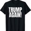 Trump won't Make America Great Again Anti Trump Vintage Shirts
