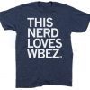 This Nerd Loves WBEZ Tee Shirt