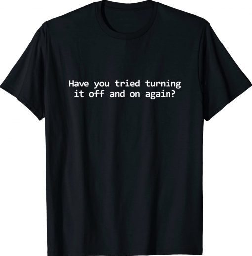 Tech Support Engineer Tee Shirt