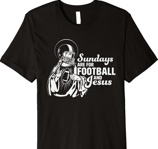 Sundays are for Football and Jesus Unisex TShirt