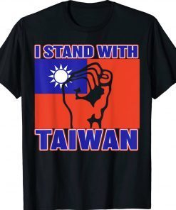 I Stand With Taiwan Taiwanese Flag Tee Shirt