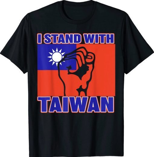 I Stand With Taiwan Taiwanese Flag Tee Shirt