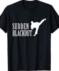 Sudden Blackout Tee Shirt