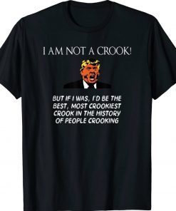 Donald Trump I Am Not A Crook TShirt