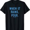 Man V Liver When it Rains Pour Tee Shirt