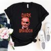 Lord Dark Brandon Tee Shirt